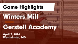 Winters Mill  vs Gerstell Academy Game Highlights - April 2, 2024