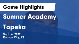 Sumner Academy  vs Topeka  Game Highlights - Sept. 6, 2022