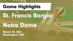 St. Francis Borgia  vs Notre Dame  Game Highlights - March 20, 2021