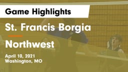 St. Francis Borgia  vs Northwest Game Highlights - April 10, 2021