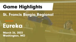 St. Francis Borgia Regional  vs Eureka  Game Highlights - March 26, 2022
