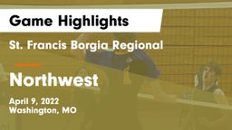 St. Francis Borgia Regional  vs Northwest Game Highlights - April 9, 2022