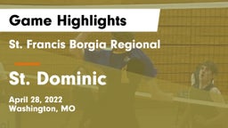 St. Francis Borgia Regional  vs St. Dominic  Game Highlights - April 28, 2022