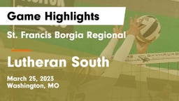 St. Francis Borgia Regional  vs Lutheran South   Game Highlights - March 25, 2023