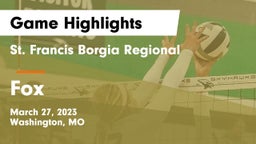 St. Francis Borgia Regional  vs Fox Game Highlights - March 27, 2023