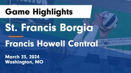 St. Francis Borgia  vs Francis Howell Central  Game Highlights - March 23, 2024