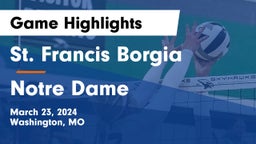 St. Francis Borgia  vs Notre Dame  Game Highlights - March 23, 2024