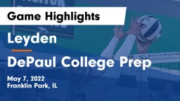 Leyden  vs DePaul College Prep  Game Highlights - May 7, 2022