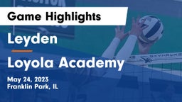 Leyden  vs Loyola Academy  Game Highlights - May 24, 2023