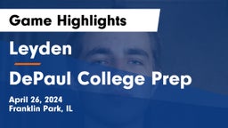 Leyden  vs DePaul College Prep Game Highlights - April 26, 2024