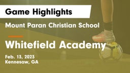 Mount Paran Christian School vs Whitefield Academy Game Highlights - Feb. 13, 2023