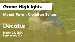 Mount Paran Christian School vs Decatur  Game Highlights - March 25, 2024