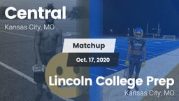 Matchup: Central  vs. Lincoln College Prep  2020