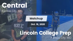 Matchup: Central  vs. Lincoln College Prep  2020