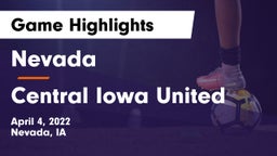 Nevada  vs Central Iowa United Game Highlights - April 4, 2022