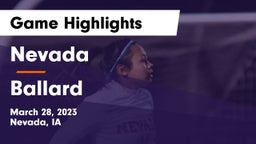Nevada  vs Ballard  Game Highlights - March 28, 2023