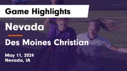 Nevada  vs Des Moines Christian  Game Highlights - May 11, 2024