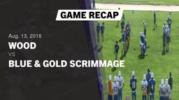 Recap: Wood  vs. Blue &  Gold Scrimmage 2016