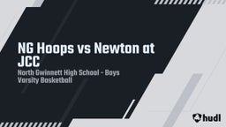 North Gwinnett basketball highlights NG Hoops vs Newton at JCC