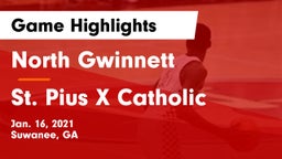 North Gwinnett  vs St. Pius X Catholic  Game Highlights - Jan. 16, 2021