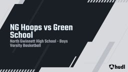 Highlight of NG Hoops vs Green School