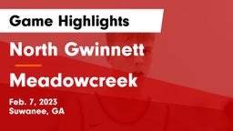 North Gwinnett  vs Meadowcreek Game Highlights - Feb. 7, 2023