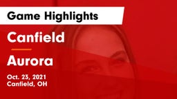 Canfield  vs Aurora  Game Highlights - Oct. 23, 2021