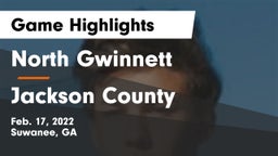 North Gwinnett  vs Jackson County  Game Highlights - Feb. 17, 2022