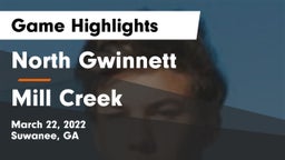 North Gwinnett  vs Mill Creek  Game Highlights - March 22, 2022