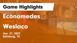 Economedes  vs Weslaco  Game Highlights - Jan. 27, 2023
