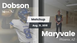 Matchup: Dobson  vs. Maryvale  2018