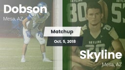 Matchup: Dobson  vs. Skyline  2018