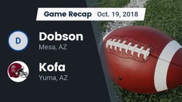 Recap: Dobson  vs. Kofa  2018