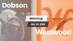 Matchup: Dobson  vs. Westwood  2020
