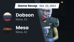 Recap: Dobson  vs. Mesa  2021