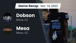 Recap: Dobson  vs. Mesa  2022