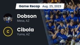 Recap: Dobson  vs. Cibola  2023