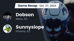 Recap: Dobson  vs. Sunnyslope  2023