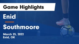 Enid  vs Southmoore  Game Highlights - March 25, 2022
