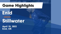 Enid  vs Stillwater  Game Highlights - April 10, 2022