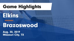 Elkins  vs Brazoswood  Game Highlights - Aug. 30, 2019