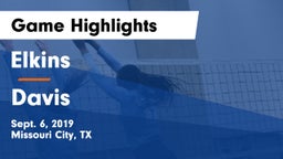 Elkins  vs Davis  Game Highlights - Sept. 6, 2019