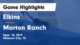 Elkins  vs Morton Ranch  Game Highlights - Sept. 10, 2019
