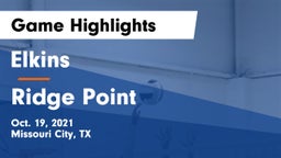 Elkins  vs Ridge Point  Game Highlights - Oct. 19, 2021
