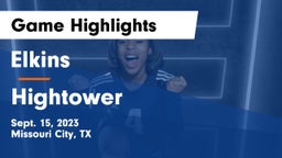 Elkins  vs Hightower  Game Highlights - Sept. 15, 2023