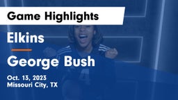 Elkins  vs George Bush  Game Highlights - Oct. 13, 2023