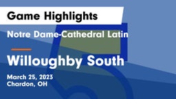 Notre Dame-Cathedral Latin  vs Willoughby South  Game Highlights - March 25, 2023