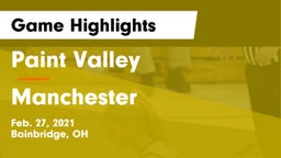 Paint Valley  vs Manchester  Game Highlights - Feb. 27, 2021