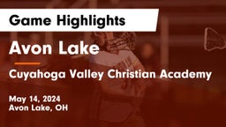 Avon Lake  vs Cuyahoga Valley Christian Academy  Game Highlights - May 14, 2024