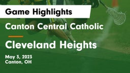 Canton Central Catholic  vs Cleveland Heights  Game Highlights - May 3, 2023